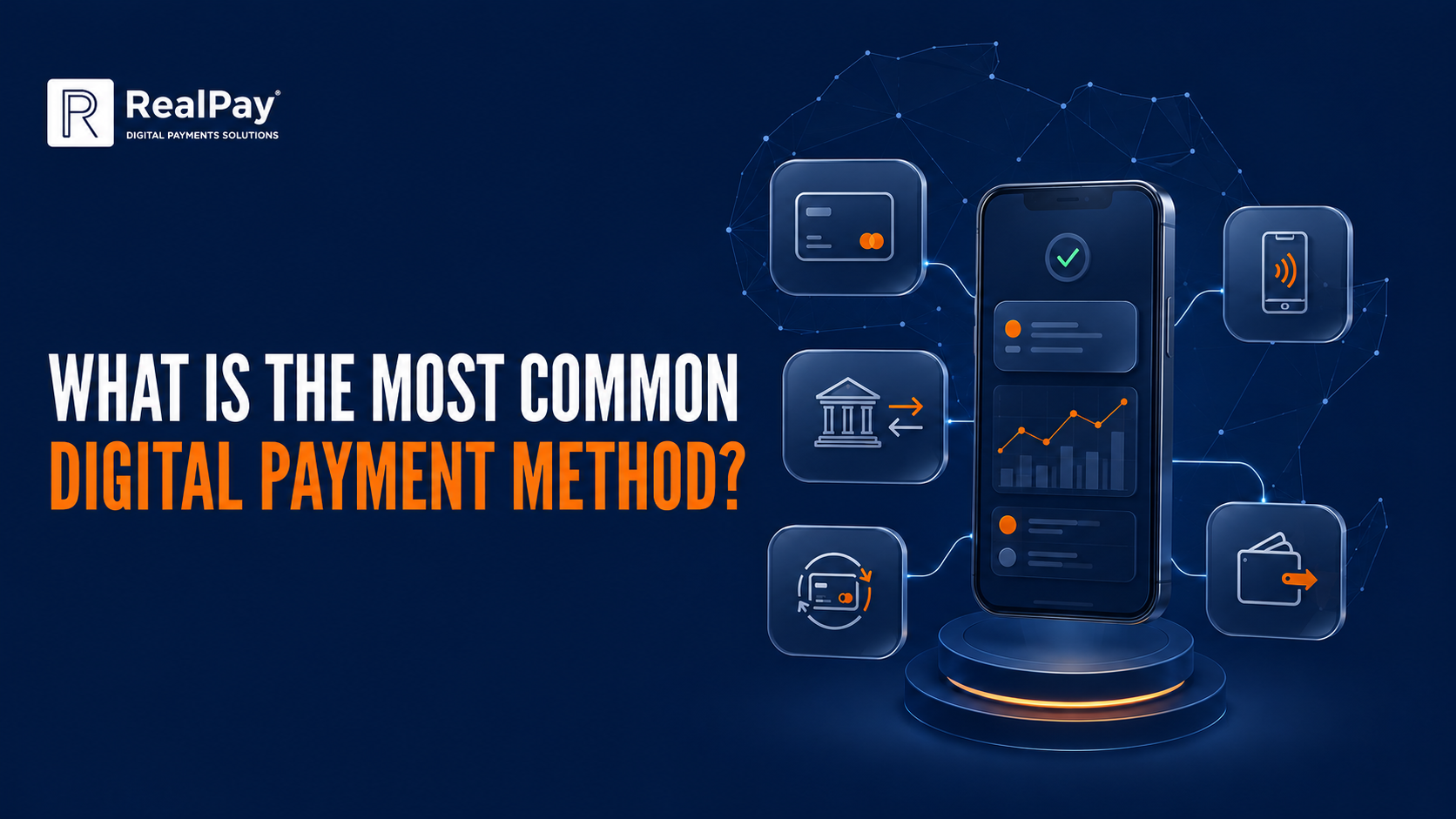 What Is the Most Common Digital Payment Method?